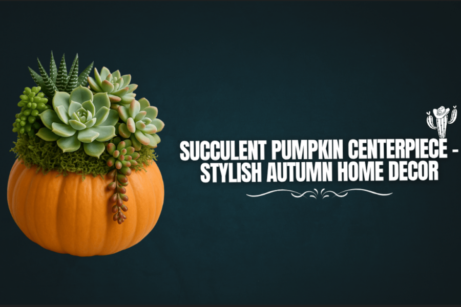 Succulent Pumpkin Centerpiece