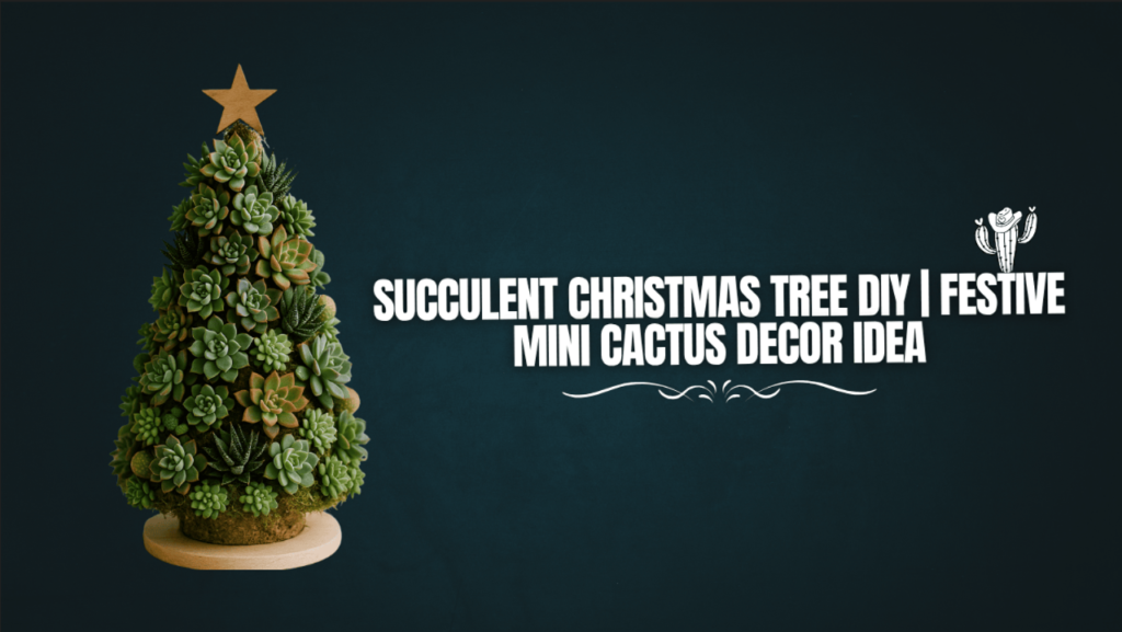 Succulent Christmas Tree DIY
